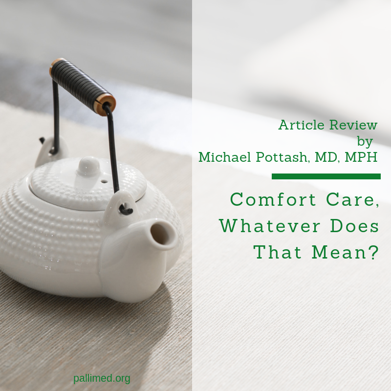 Cover of Michael Pottash's article Comfort Care, Whatever Does That Mean?, on the Pallimed blog
