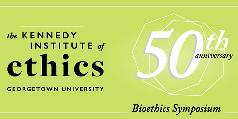 Kennedy Institute of Ethics 50th Anniversary Symposium banner