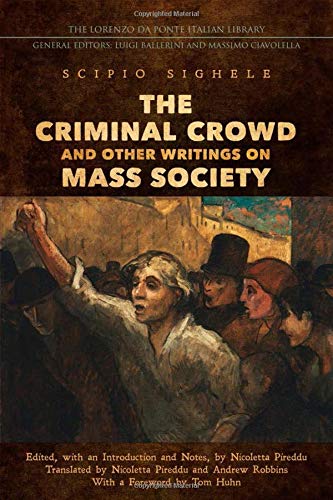 The criminal crowd and other writings on mass society cover