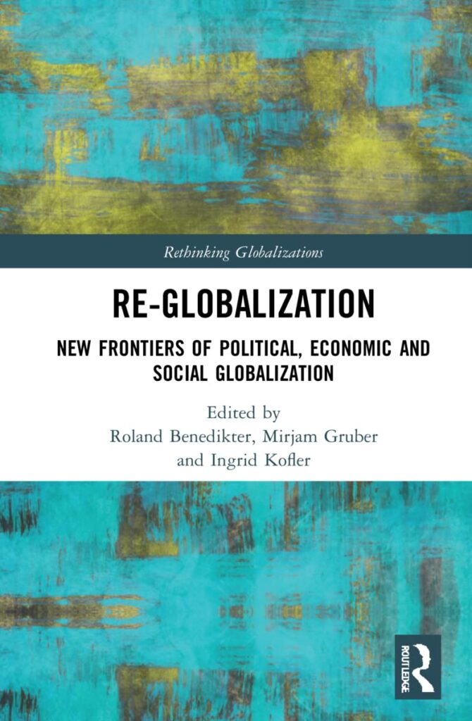 Re-Globalization: New Frontiers of Political, Economic, and Social Globalization book cover