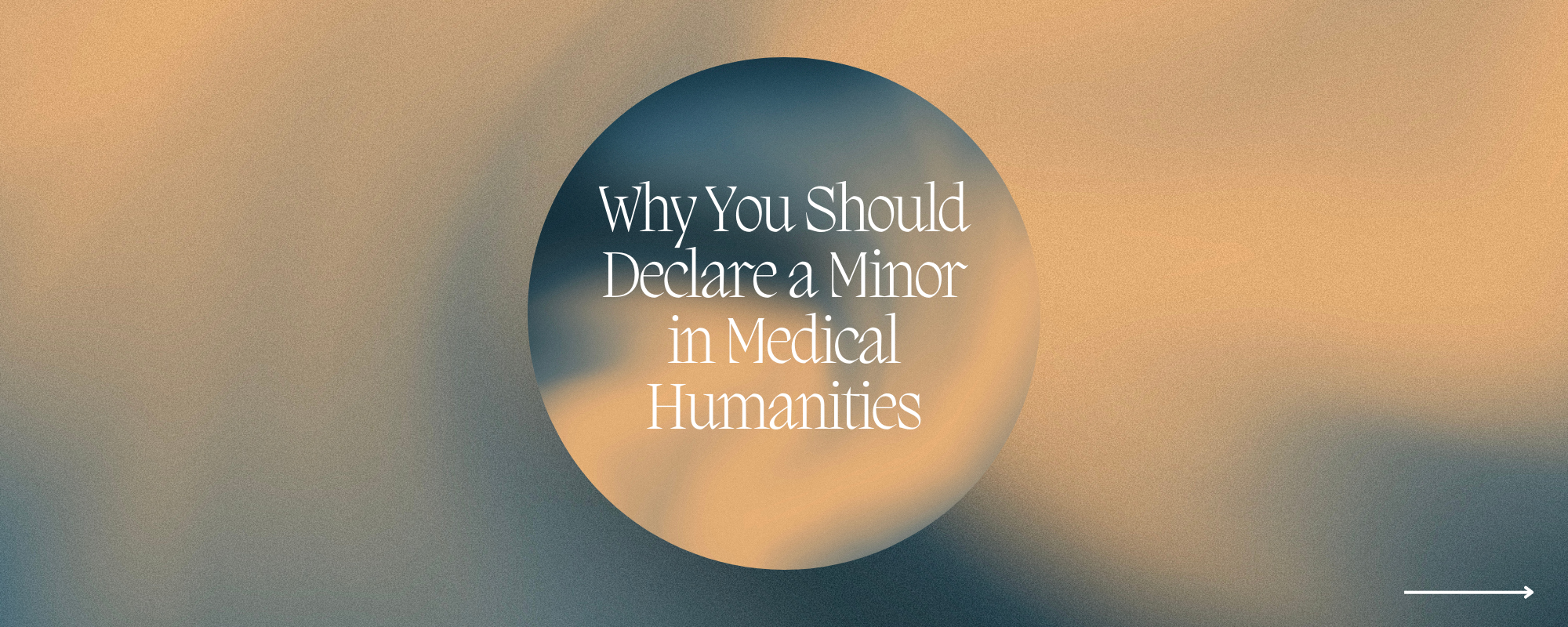Text reads "Why You Should Declare a Minor in Medical Humanities" against a blue and gold background