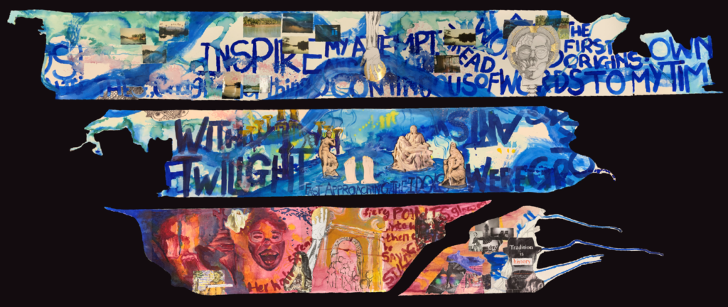 Black rectangular background with four figures inside: on top: rectangular figure of blue and creme tones. Inside, there are small photographs of landscapes and two paintings of body parts: an arm in the middle, and a head on the right. Throughout the rectangular figure, there is a blue text that says "Inspire my attempt and spin out a continuous thread of words, from the world's first origins to my own time" (quote from Ovid's Metamorphoses). In the middle: rectangular figure of blue and creme tones. Inside, there are small sculptural images (on the left, what seems to be two Greek or Roman mythic or historical figures, one above the other, on the middle, the Pietà, and on the right what seems to be a group of three Greek or Roman mythic or historical figures), a scrap of a drawing of two human feet in a vertical position (the nails are golden), and a figure that looks like a tree or a branched lamp, with a single trunk in the middle, four middle-sized vertical branches on the left, two thicker vertical branches in the middle, and two middle-sized vertical branches on the right. Throughout the rectangular figure, there is a blue text that says "With twilight fast approaching the idols were growing ants" (quote from Ovid's Metamorphoses). On the bottom there are two figures: on the left, a isoceles trapezoid figure within of blue, dark red, orange and pink tones. Inside, there drawings and photo scraps, most of a religious nature: a hill with a cross on top, the image of Jesus resurected, a man with an olive wreath next to a tree in front of what seems to be a sunrise (there is an unreadable quote inside that image), a nun, two men surrounding a woman that seems to be Virgin Mary, and the sketh of a hand, drawn showing its bones and muscles, standing vertically, with the pinky and ring fingers crooked. There is also a sketch of a group of people underneath an arch with the words: "Aiz mhakatfaleam tukaj", and a dark red drawing of a human head wearing glasses, with the eyes half closed and mouth open, showing their teeth (maybe the face is laughing). On the right, a triangular figure within of pink, orange and yellow tones, except for the left side that has no color and is covered by sketches. There are four horizontal curvy blue lines coming out of the left side. Inside the figure, there are scraps of blank and white and color photographs, most are of people: a Victorian lady, a young woman eating and reading in what seems to be a kitchen, a healthcare professional wearing a mask, a surgical scrub hat and gown, what seems to be a sculpture, a man floating in a pool (the color of that photograph is blue), a butterfly upside down, an Indian man playing cards surrounded by glitter. There is also a scrap of a black text repeating the sentence "eating the same old investment" in various successive lines, with a pink background. The largest scrap is a photo of a man facing backwards with the sentence "Tradition is history (the word history is in orange)"
