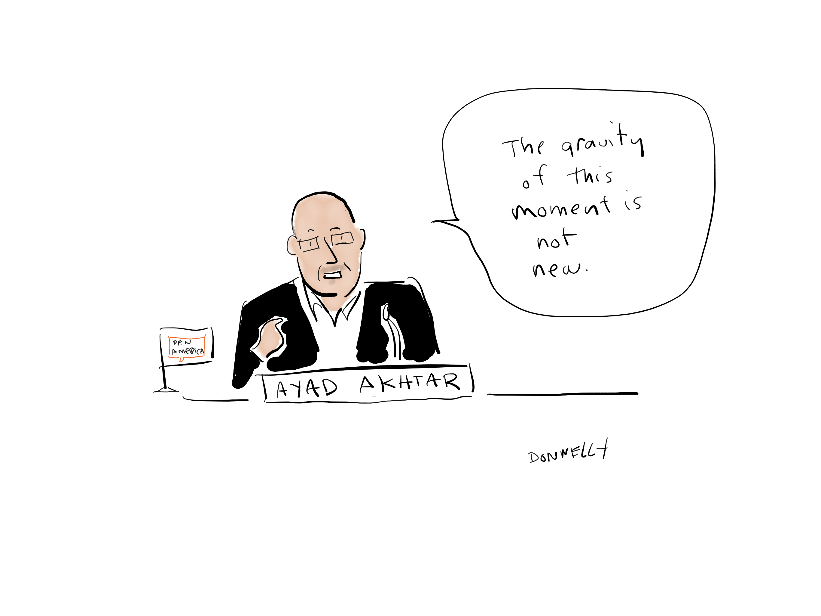 Drawing of the PEN America Emergency World Voices Congress of Writers, with Ayad Akhtar saying: "The gravity of this moment is not new"