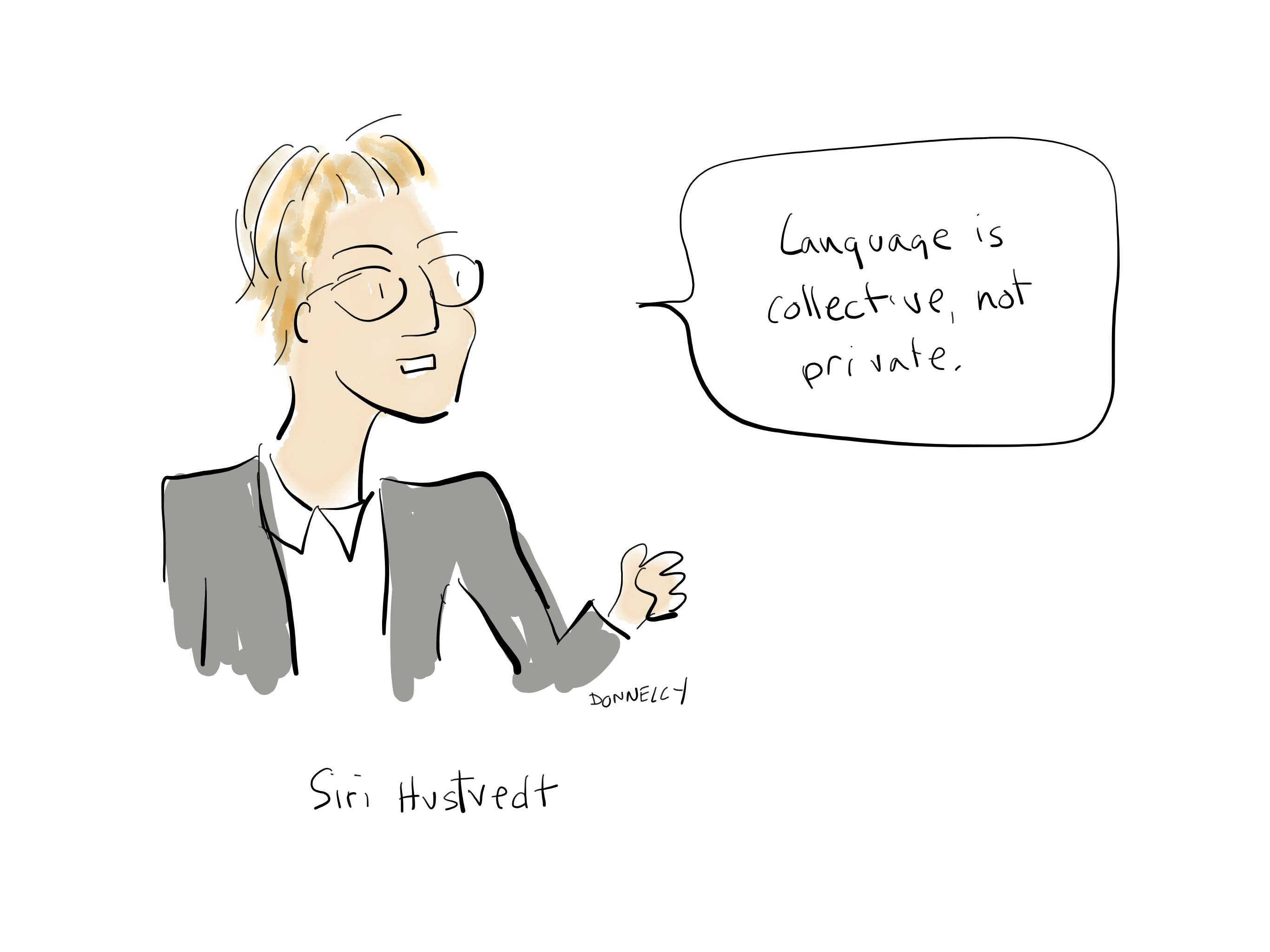 Drawing of the PEN America Emergency World Voices Congress of Writers, with Siri Hustvedt saying: "Language is collective, not private"