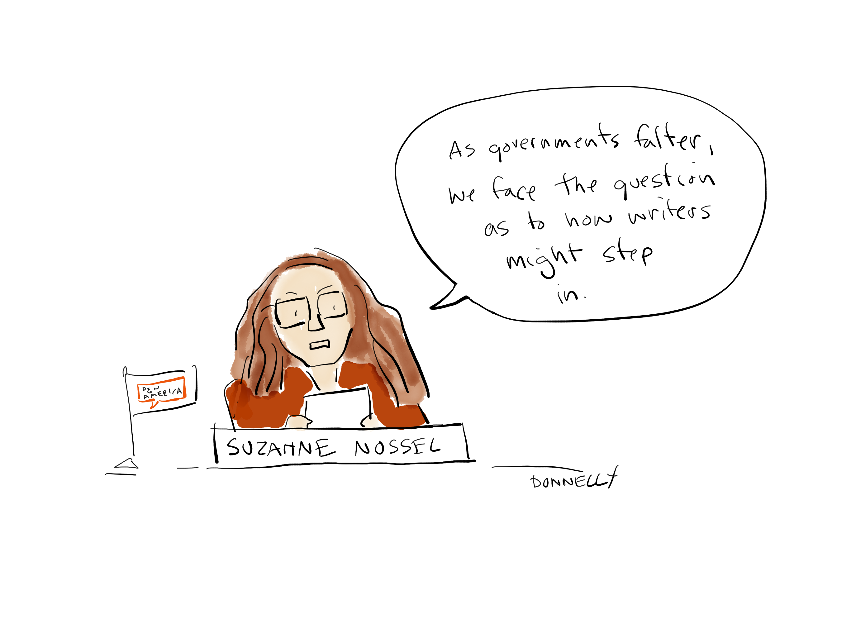 Drawing of the PEN America Emergency World Voices Congress of Writers, with Suzanne Nossel saying "As governments falter, we face the question as to how writers might step in"