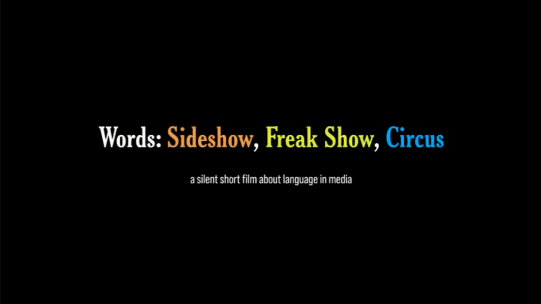 Words: Sideshow, Freak Show, Circus short film opening